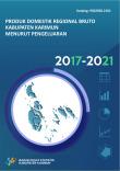 Gross Regional Domestic Product Of Karimun Regency By Expenditure 2017-2021