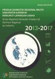 Produk Domestik Regional Bruto Kabupaten Karimun Menurut Lapangan Usaha 2013-2017