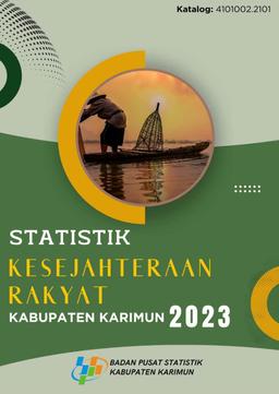 Statistik Kesejahteraan Rakyat Kabupaten Karimun 2023