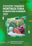 Statistik Tanaman Hortikultura Kabupaten Karimun Tahun 2021